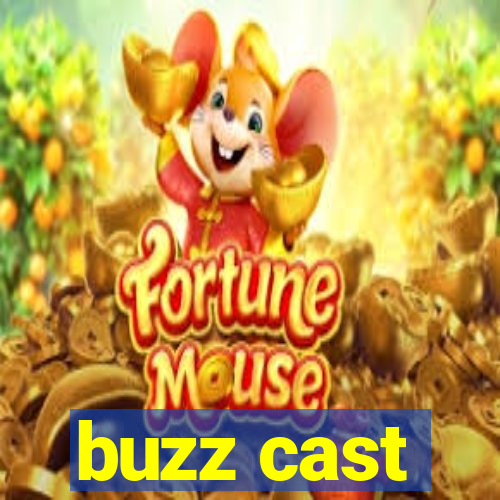 buzz cast